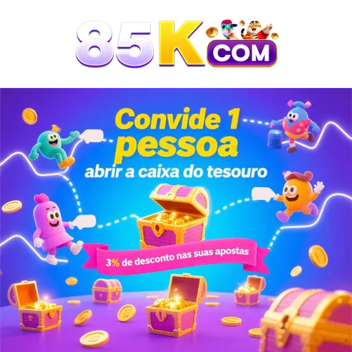 85K Indique amigos para receber um bônus